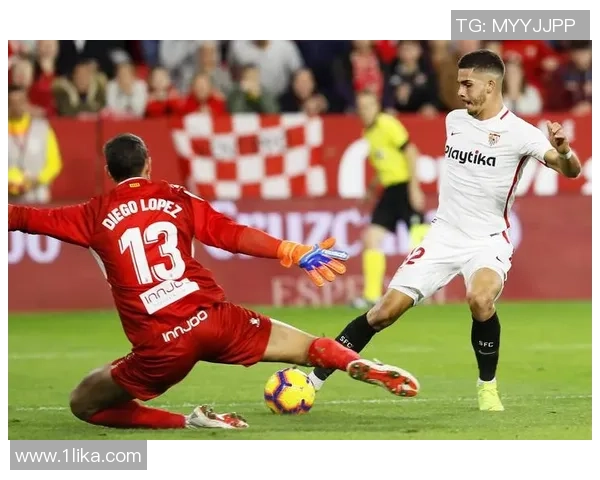 塞维利亚与西班牙人激战成和双方争夺积分未能分出胜负